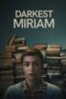Nonton Film Darkest Miriam (2025) Subtitle Indonesia